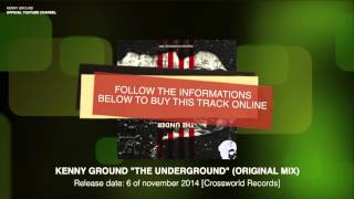 Kenny Ground - The Underground (Original mix) [Crossworld Records]