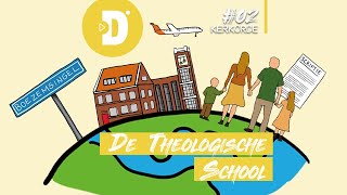 Kerkorde #2 - De Theologische School