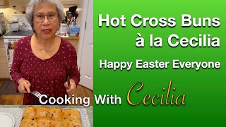 Hot Cross Buns à la Cecilia