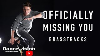 Officially Missing You - Brasstracks Live Dance Vision Class by Consti