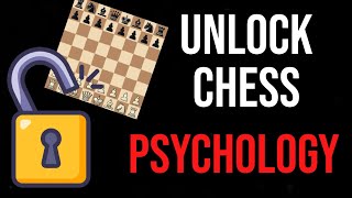 Think Like a Grandmaster: Unlocking Chess Psychology