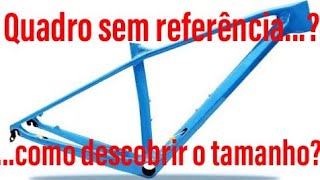 Como medir o quadro da bike para descobrir o tamanho?