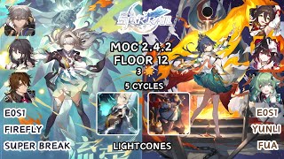 E0S1 Firefly and E0S1 Yunli | 3 Stars | Honkai Star Rail | 2.4.2 | MoC 12 : Floor 12 - 5 Cycles