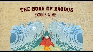 The book of Exodus: Part 5— Exodus and Me