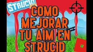 🔥COMO MEJORAR TU PUNTERIA (AIM)🤩 MUY FACIL Y RAPIDO💥 EN STRUCID ROBLOX