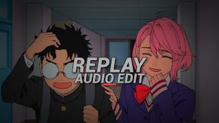 Replay - Iyaz [Edit Audio]