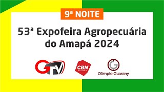 EXPOFEIRA MACAPÁ 2024 - 06/09/2024