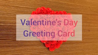 Heart Shape Rose Greeting Card #love #heartcraft #hearttheme #valentinesday #valentinespecial #love❤