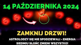 Nadchodzi! 14 Października 2024 Energia Siedmiu Słońc Uderza Dziś - Astrolodzy Nie Spodziewali!