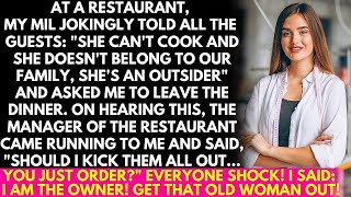 At a restaurant, my MIL joked to everyone "I can't cook, am an outsider" told me to get out! but..