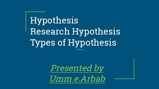 What is Hypothesis in Research?Types/simple/alternative/Null/complex/directional/non-directional/