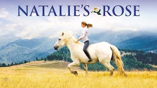 Natalie's Rose - Full Movie | Great! Hope