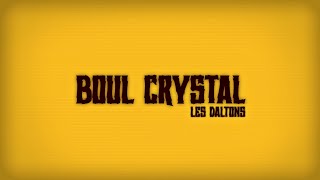 BOUL CRYSTAL Remix - Les Daltons & Jay'son Music (Audio)