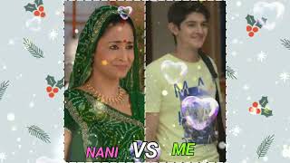 (YRKKH) NANI 👵VS ME 🙎‍♂️💁‍♀️WHO IS BEST👍🏻 COMMENT YOUR ANSWERS 💜💜💜🔥🔥