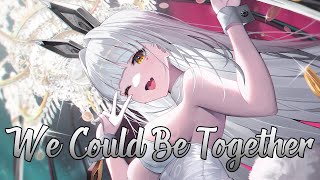 Nightcore - Gabry Ponte, LUM!X - We Could Be Together (feat. Daddy DJ)