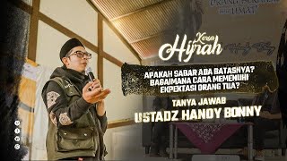 APAKAH SABAR ADA BATASNYA? BAGAIMANA CARA MEMENUHI EKPEKTASI ORANG TUA? || USTADZ HANDY BONNY