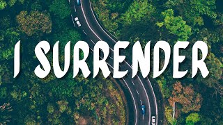 I SURRENDER - HILLSONG WORSHIP | Praise & Worship Song lyric video