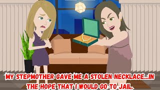 【OSA】My Stepmother Gave Me a Stolen Necklace...in The Hope That I Would Go To jail.