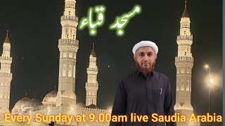 Yasir Ayub is live Every Sunday at 9.00am from Saudi Arabia