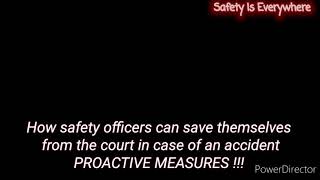 How safety officers can save themselves from the court in case of an accident. #safetyiseverywhere