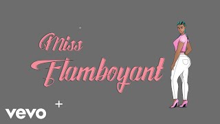 Freeman, Prixx - Miss Flamboyant (Official Audio)