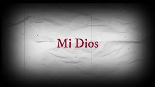 Héctor González - Mi Dios  Feat Jessica Solis [Video Lyric Oficial]