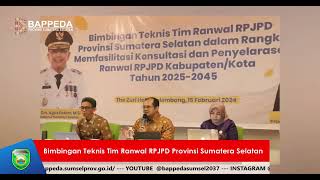 Bimbingan Teknis Tim Ranwal RPJPD Provinsi Sumatera Selatan