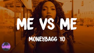 Moneybagg Yo - Me Vs Me (lyrics)