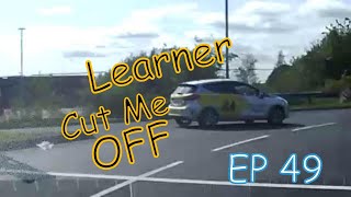 Scottish DashCam Series Episode 49 Cut Off By A Learner