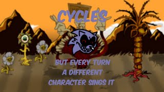 Cycles But Every Turn A Different Character Sings It