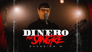 Sucesión M - Dinero Por Sangre (Video Oficial)