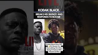 KODAK BLACK BREAKS HIS SILENCE  AND RESPONDS TO BOOSIE