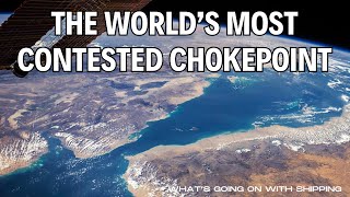 The Bab el-Mandeb: The World's Most Contested Chokepoint