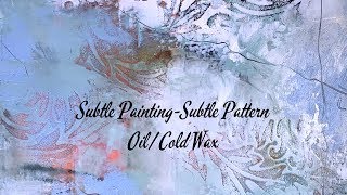 Abstract Art-Subtle Painting-Subtle Pattern-Oil/Cold Wax