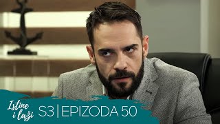 Istine i Laži | Sezona 03 | Epizoda 50 (domaća serija)