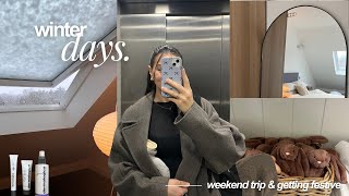 WINTER DAYS ✨ | getting festive, weekend in edinburgh & skincare haul