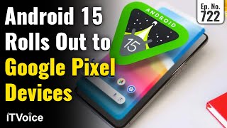 Android 15 in to Google Pixel Devices | iPad Mini Launch A17 Pro Chip | Daily Tech News | 17 Oct