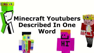 Describing Minecraft Youtubers With Only One Word!