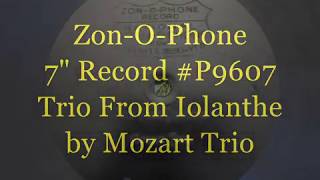 Trio From Iolanthe, 7" Zon-O-Phone Record