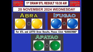 STL 1ST Draw 1030AM Result STL Abra STL Ifugao STL Apayao  20 November 2024 WEDNESDAY