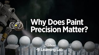 Why Paint Matters in Golf Ball Design | Titleist Learning Lab