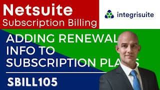 Netsuite Subscription Billing | Adding Subscription renewal information Plans in NetSuite - SBILL105