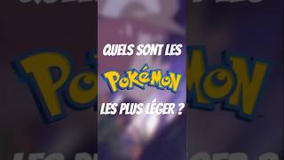 QUELS sont les Pokémon les PLUS LÉGERS ?