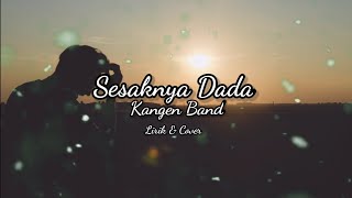 Sesaknya Dada Lirik + Cover