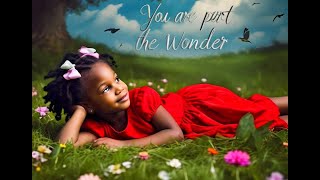 You Are Part of The Wonder: A Magical Storytime Adventure! - read aloud