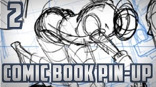 Creating a Comic Book Pin-up Pt. 2