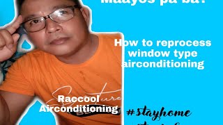 How to reprocess window type carrier airconditioning|Raccool Air-conditioning