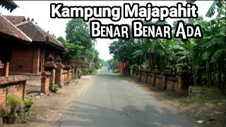 Ternyata Kampung Majapahit Benar Benar Ada || Bejijong Trowulan