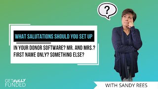 What salutations should you set up in your donor software?