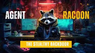 Cyber Threat: Agent Racoon #backdoor